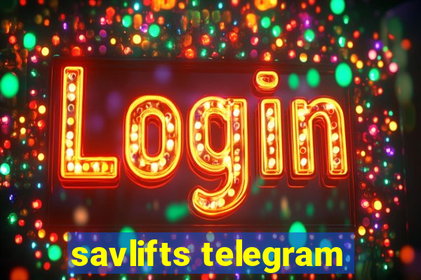 savlifts telegram